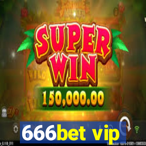 666bet vip